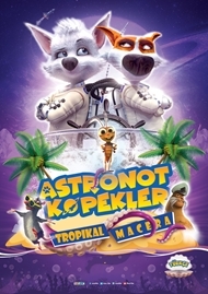 Astronot Köpekler: Tropikal Macera